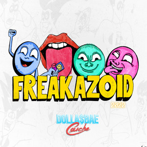 Freakazoid 2022 (Explicit)