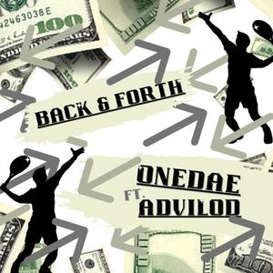 Back & forth (feat. Advilod) (Explicit)