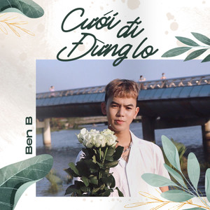 Cưới Đi Đừng Lo