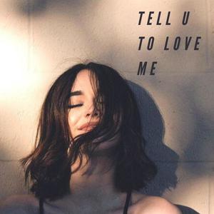Tell U To Love Me (feat. rami tawfik) (Explicit)