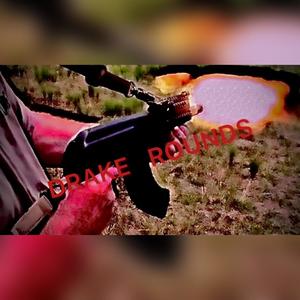 Drake Rounds (Explicit)