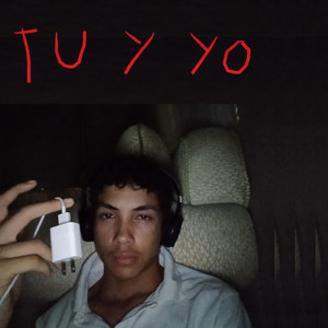 Tu y Yo (Explicit)