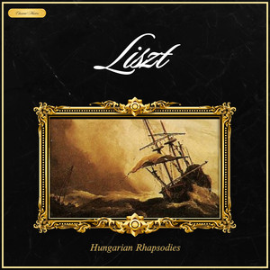 Liszt: Hungarian Rhapsodies