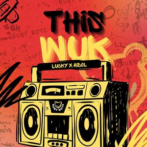 THIS WUK (feat. AIDOL)