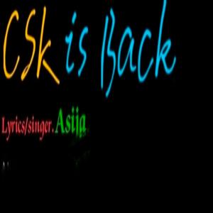 CSK is Back (feat. asija)