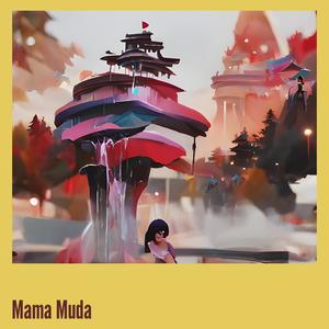 Mama Muda (Remastered 2024)