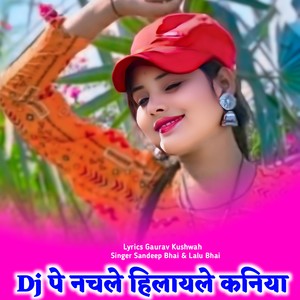Dj Pe Nchale Hilay le Kaniya