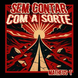 Sem Contar Com A Sorte