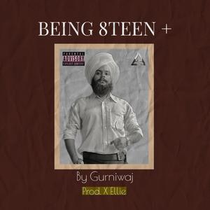 Being 8teen+ (feat. Ellie Musik)