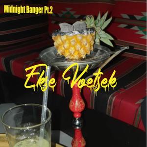 Ek'se Voetsek (feat. Official_K13_SA & Mr InniSkag) (Midnight Banger 2.0|Explicit)