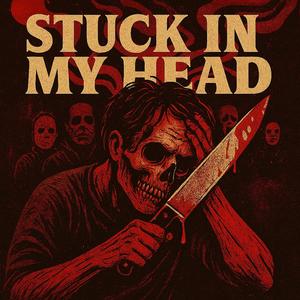 Stuck In My Head (Explicit)