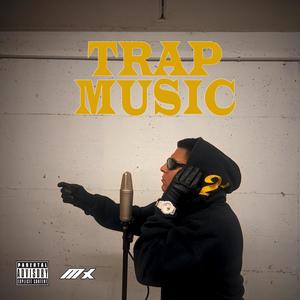 TRAP MUSIC (Explicit)