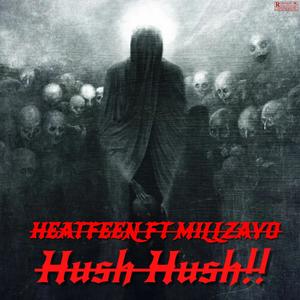Hush Hush!! (feat. Millzayo) [Explicit]