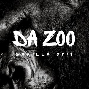 GORILLA SPIT (feat. B HUCK, BRAD PIFF, CHUCC DAILY & JOHNNY DANGERUS) [Explicit]