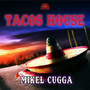 Tacos House (Club Mix)