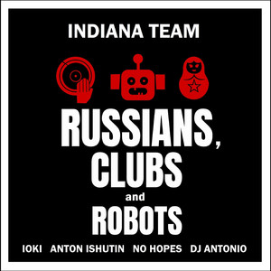 Russians, Clubs and Robots