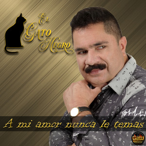 A Mi Amor Nunca Le Temas (Versión 2022)