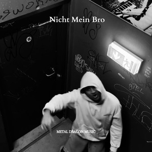 Nicht Mein Bro (Explicit)