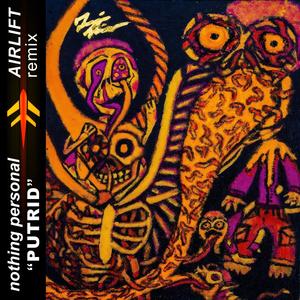 PUTRID (AIRLIFT Remix|Explicit)