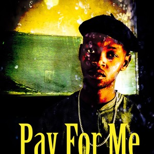 Pay for me(feat. Otick nana & Mello) (remix|Explicit)