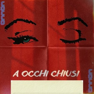 A Occhi Chiusi