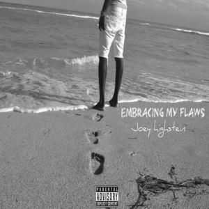 embracing my flaws (Explicit)