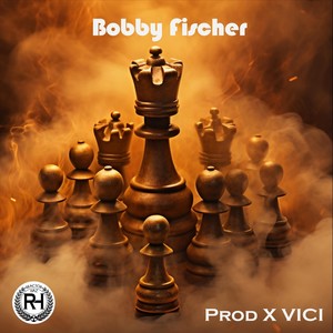 Bobby Fischer (Explicit)