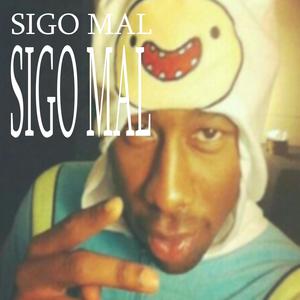 Sigo mal (Explicit)