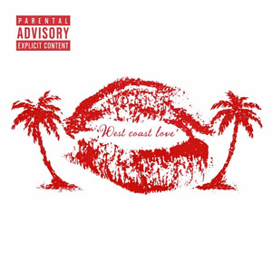 West Coast Love (Explicit)