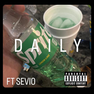 Daily (feat. Sevio) [Explicit]