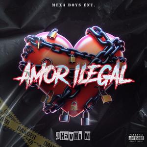 Amor Ilegal (Explicit)