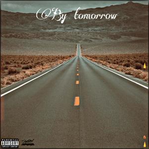 By Tomorrow (Explicit)