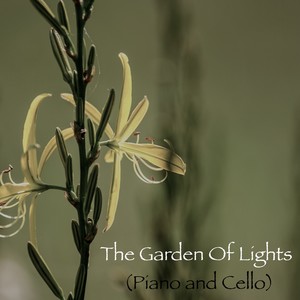 The Garden Of Lights (Piano and Chelo Version)