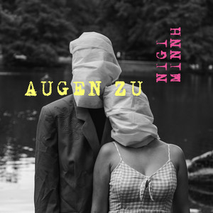 Augen zu (Explicit)
