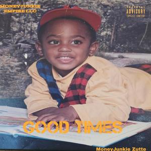 Good Times (Explicit)