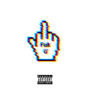 Fuk U (Explicit)