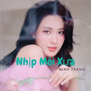 Nhịp Môi Xưa