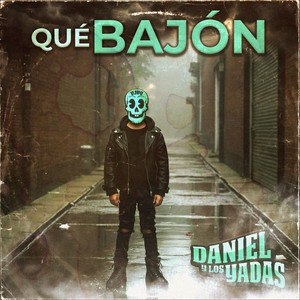 Qué Bajón (Explicit)