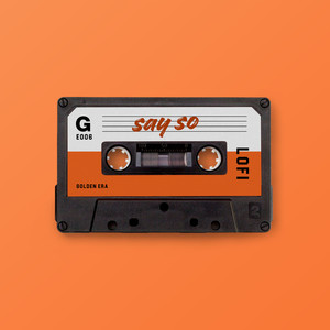 Say So (lofi version)