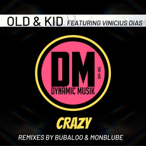 Crazy(feat. Vinicius Dias) (Bubaloo Remix)