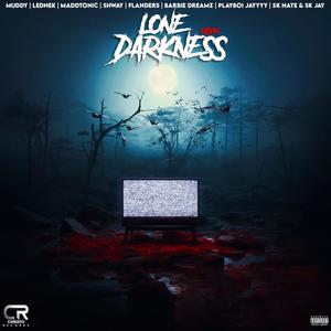 Lone Darkness Riddim (Explicit)