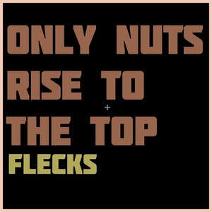 Only Nuts Rise to the Top