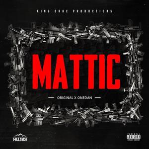 Mattic (feat. Original Lyrics) [Explicit]