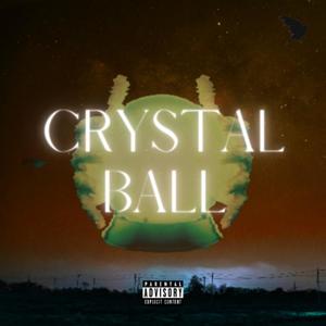 Crystal Ball (Explicit)