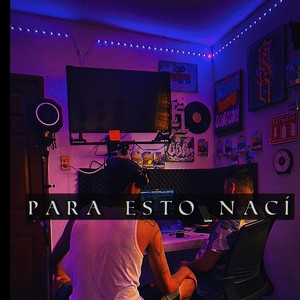 Para Esto Nací