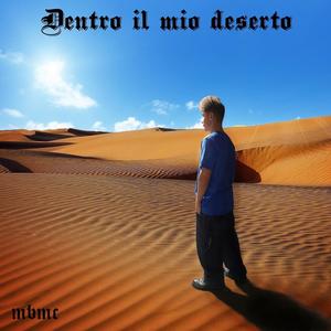Dentro il mio deserto (Explicit)