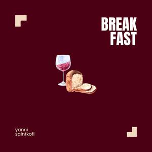 saintkofi - BREAKFAST