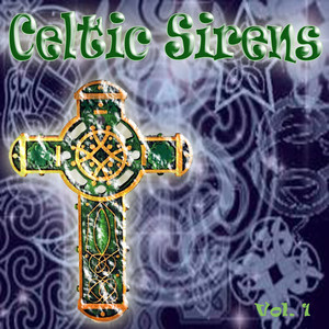 Celtic Sirens, Vol. 1