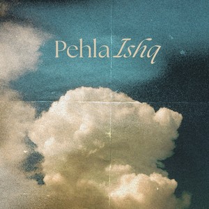 Pehla Ishq