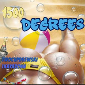 1500 Degrees (feat. 1KayAvonn) [Explicit]